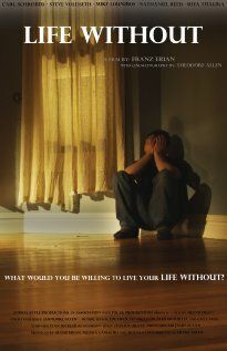 Постер фильма «Life Without»