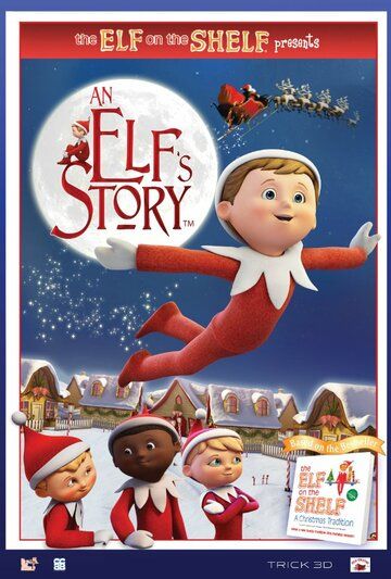 Постер фильма «An Elf's Story: The Elf on the Shelf»