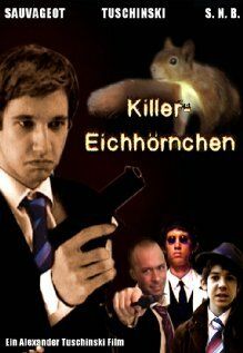 Постер фильма «Killereichhörnchen»