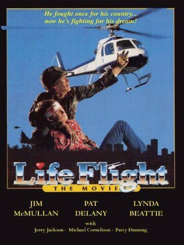Постер фильма «Life Flight: The Movie»