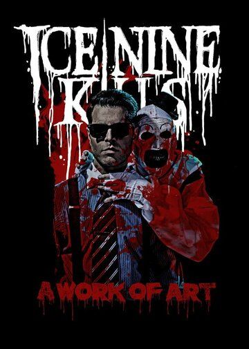 Ice Nine Kills: A Work of Art
