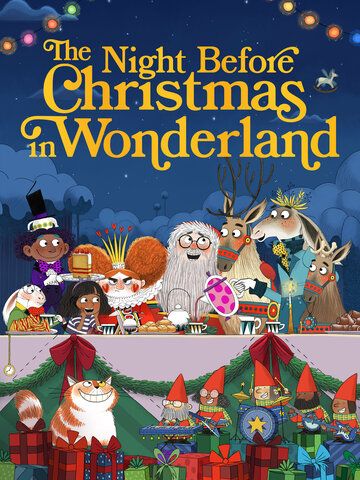 Постер фильма «The Night Before Christmas in Wonderland»
