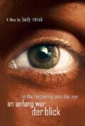 Постер фильма «Im Anfang war der Blick»