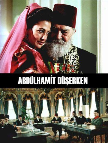 Постер фильма «Abdülhamit Düserken»