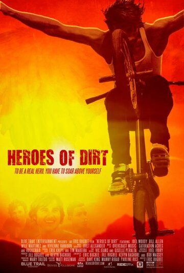 Постер фильма «Heroes of Dirt»