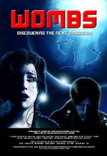 Постер фильма «Wombs Discovering the Next Dimension»