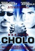 Постер фильма «Destino cholo»