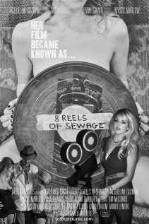 Постер фильма «8 Reels of Sewage»