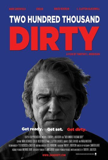 Постер фильма «Two Hundred Thousand Dirty»