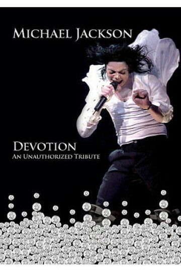 Постер фильма «Michael Jackson: Devotion»