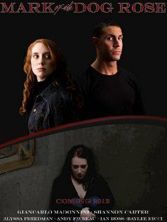 Постер фильма «Mark of the Dog Rose»
