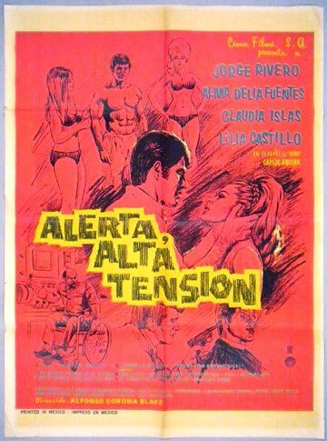 Постер фильма «Alerta, alta tensión»