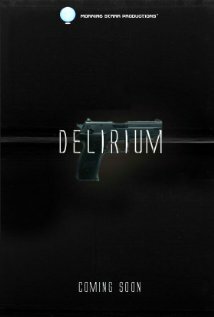 Постер фильма «Delirium»