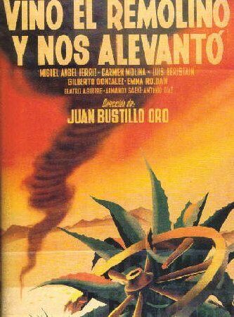Постер фильма «Vino el remolino y nos alevantó»
