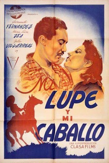 Постер фильма «Mi lupe y mi caballo»