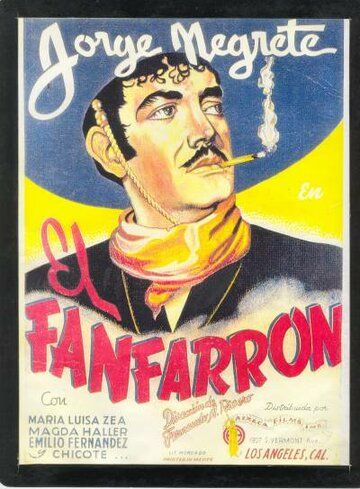 Постер фильма «El fanfarrón: ¡Aquí llegó el valentón!»