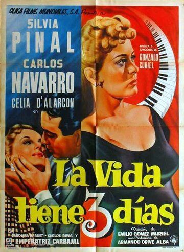 Постер фильма «La vida tiene tres días»