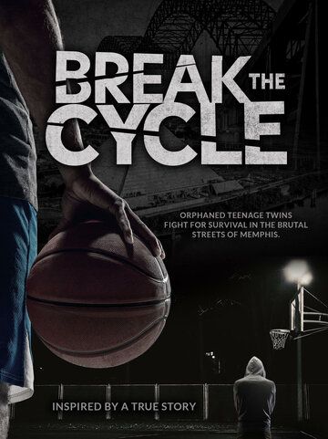 Постер фильма «Break the Cycle»