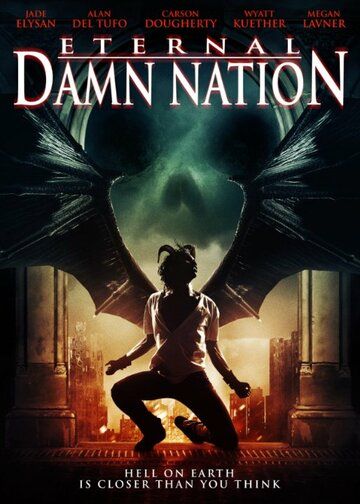 Постер фильма «Eternal Damn Nation»