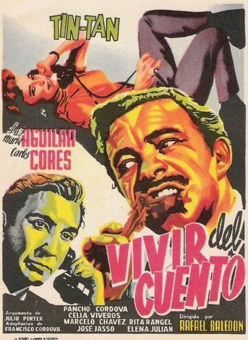 Постер фильма «Vivir del cuento»