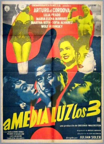 Постер фильма «A media luz los tres»