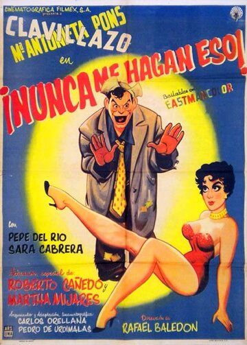Постер фильма «Nunca me hagan eso»