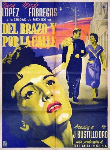 Постер фильма «Del brazo y por la calle»