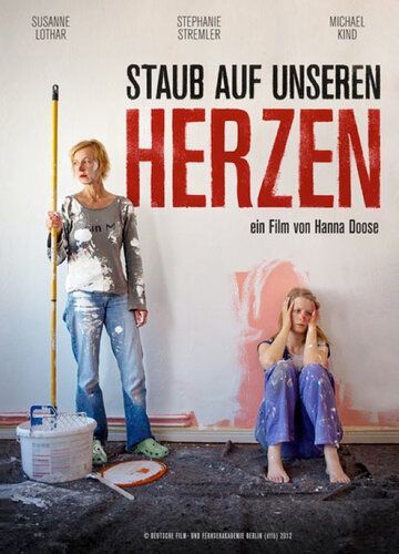 Постер фильма «Staub auf unseren Herzen»