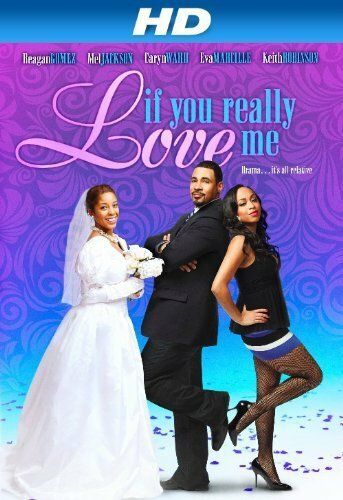 Постер фильма «If You Really Love Me»