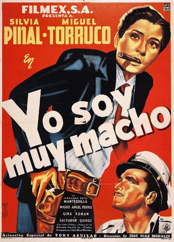 Постер фильма «Yo soy muy macho»