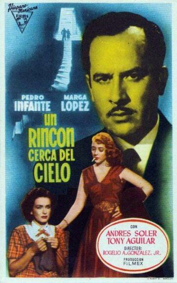 Постер фильма «Un rincón cerca del cielo»