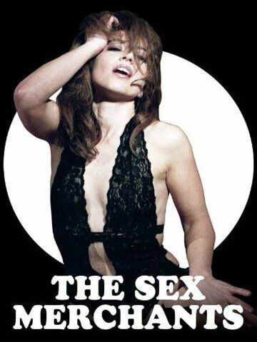 Постер фильма «The Sex Merchants»