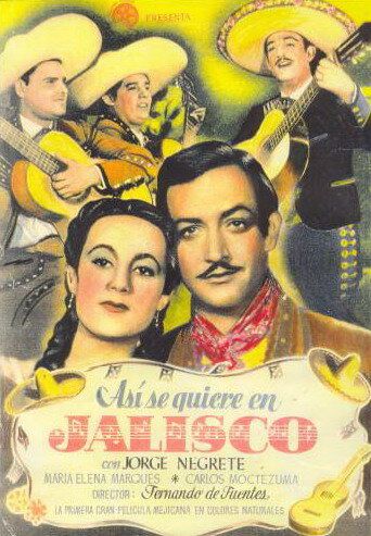 Постер фильма «¡Así se quiere en Jalisco!»
