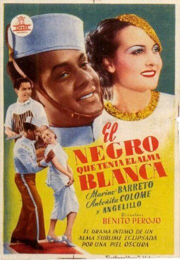 Постер фильма «El negro que tenía el alma blanca»