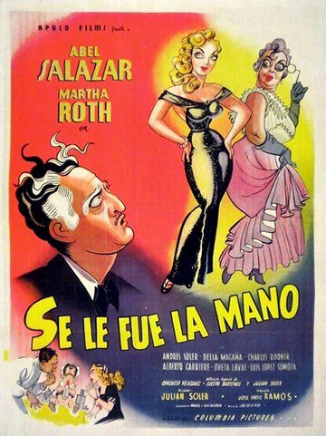 Постер фильма «Se le pasó la mano»