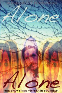 Постер фильма «Alone: The Only Thing to Fear Is Yourself»