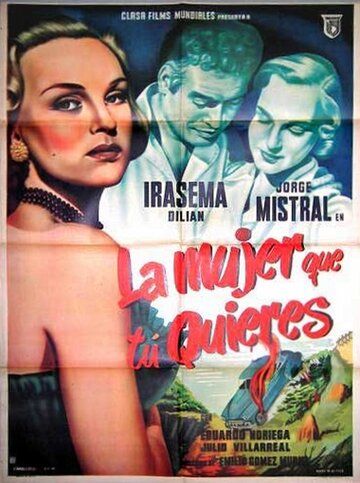 Постер фильма «La mujer que tu quieres»