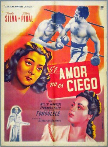 Постер фильма «El amor no es ciego»