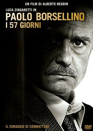 Постер фильма «Paolo Borsellino - I 57 giorni»