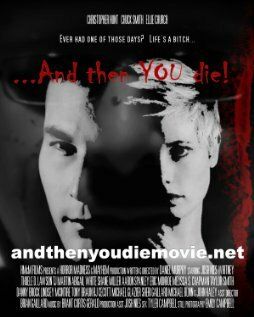 Постер фильма «And Then YOU Die!»