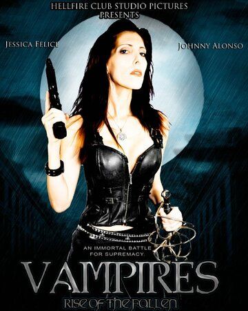 Постер фильма «Vampires: Rise of the Fallen»
