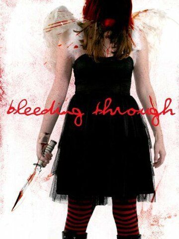 Постер фильма «Bleeding Through»
