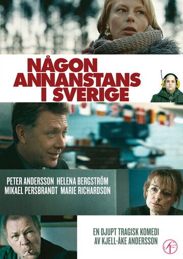 Постер фильма «Någon annanstans i Sverige»