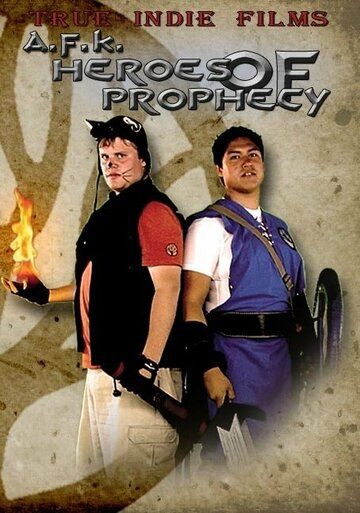 Постер фильма «AFK: Heroes of Prophecy»