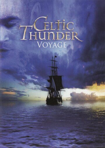 Постер фильма «Celtic Thunder: Voyage»