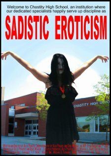 Постер фильма «Sadistic Eroticism»