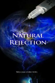 Постер фильма «Natural Rejection»
