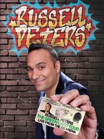Постер фильма «Russell Peters: The Green Card Tour - Live from The O2 Arena»