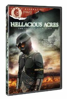 Постер фильма «Hellacious Acres: The Case of John Glass»