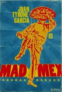 Постер фильма «Mad Mex»